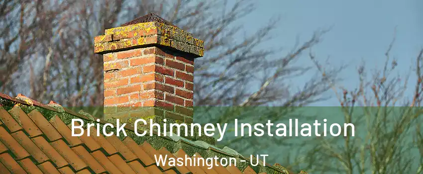  Brick Chimney Installation Washington - UT