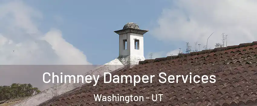  Chimney Damper Services Washington - UT