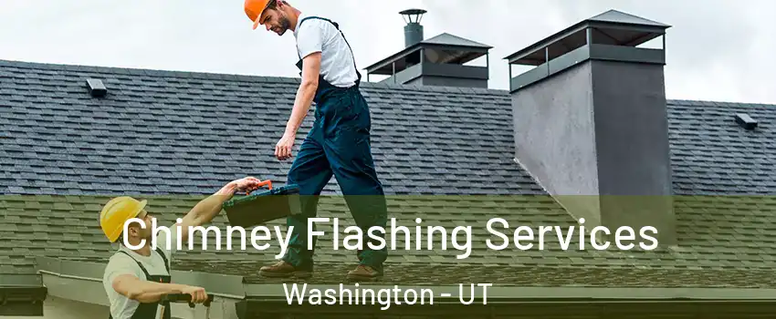  Chimney Flashing Services Washington - UT