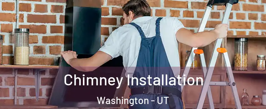  Chimney Installation Washington - UT