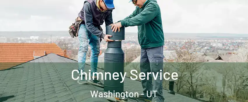  Chimney Service Washington - UT