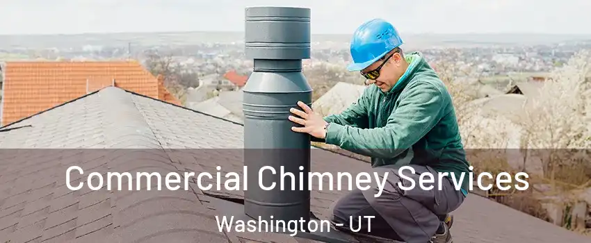  Commercial Chimney Services Washington - UT