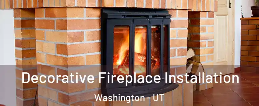  Decorative Fireplace Installation Washington - UT
