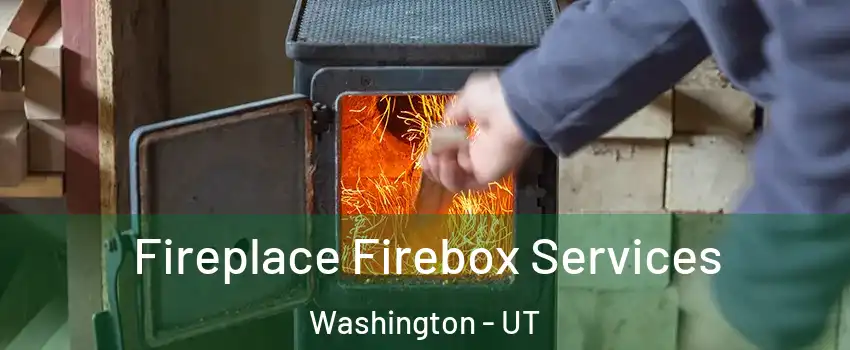  Fireplace Firebox Services Washington - UT