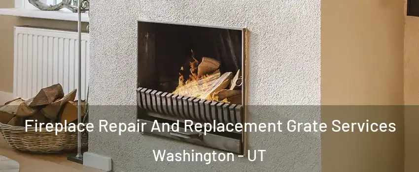  Fireplace Repair And Replacement Grate Services Washington - UT