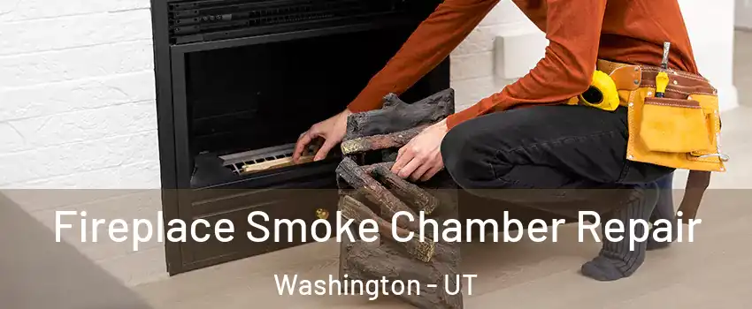  Fireplace Smoke Chamber Repair Washington - UT