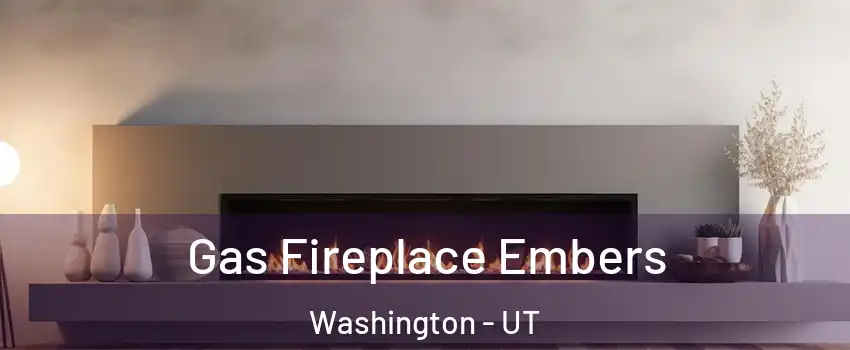  Gas Fireplace Embers Washington - UT