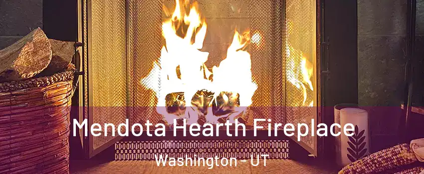  Mendota Hearth Fireplace Washington - UT